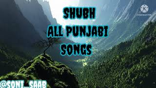 SHUBH All Punjabi Songs |😘| Audio Jukebox 2022 |🥰| No Love |♥️| We Rollin |😍|levated |🥺| Offshore