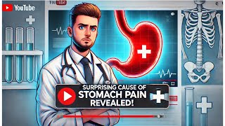 💡 Unexpected Cause of Stomach Pain 💡