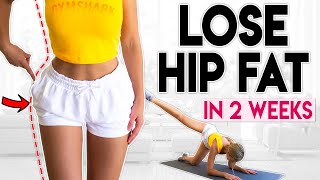 LOSE HIP FAT in 2 Weeks | 10 minute Home Workout