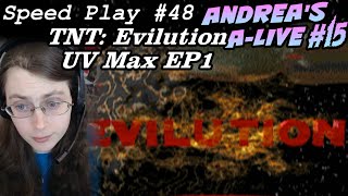 DOOM - TNT Evilution EP1 UV Max Speedruns Speed Play #48 | Andrea's A-Live #15