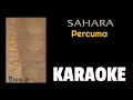 Sahara - Percuma (karaoke)