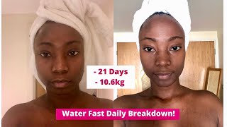 21 Day Water Fast Weight Loss: My experience \u0026 Tips for Water Fasting - (what happens during a fast)