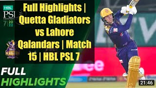 Full Highlights | Quetta Gladiators vs Lahore Qalandars | Match 15 | HBL PSL 7 | AJ MIX UP|||||