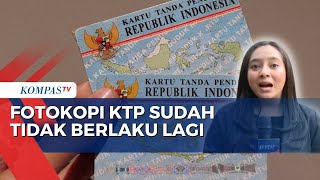 Per 1 Januari 2024 Fotokopi KTP Sudah Tak Berlaku sebagai Syarat Berkas