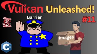 Image Memory Barriers // Vulkan For Beginners #11