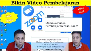 214 (Part 20) Cara Bikin Video Pembelajaran Pakai Zoom hasilnya (mp4 lho.. )