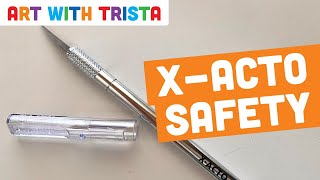 X-Acto Knife Safety Tutorial - Art With Trista