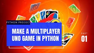 Python Project - Multiplayer UNO Game Using Socket (Part 1 - Set up)