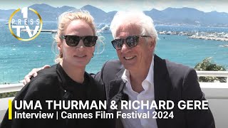 Exclusive interview - Uma Thurman \u0026 Richard Gere - 4k - Cannes 2024