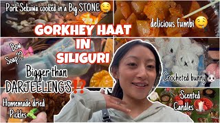 SEE WHAT’S THERE IN SILIGURI’S GORKHEY HAAT🔍IS IT BETTER THAN DARJEELING’S OR NOT⁉️🧐