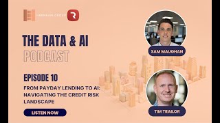 Episode 10: From Payday Lending to AI: Navigating the Credit Risk Landscape