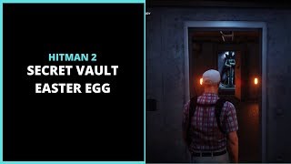Hitman 2 Secret Vault Easter Egg