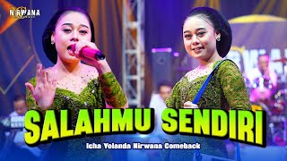 SALAHMU SENDIRI - ICHA YOLANDA OM NIRWANA COMEBACK