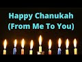 Happy Chanukah (From Me To You) - Christopher Raymond