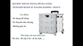 Review Thùng đựng đồ đa năng Xiaomi Maiwei