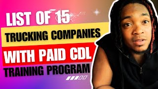 15 Trucking Companies With Paid CDL Training Program | Get Your CDL for free #trucking #cdltraining