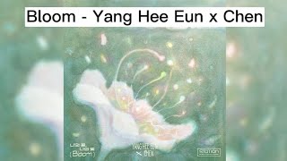 Yang Hee Eun x Chen - Bloom (easy lyrics)