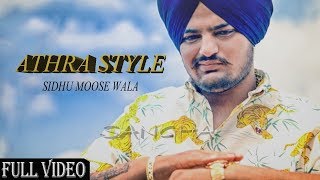 Athra Style Jatta (Full Video) Sidhu Moose Wala | The Kidd | New Punjabi Song 2019