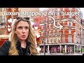 London's Most EXPENSIVE Fashion Shop On A Budget (Spoiler FAIL)