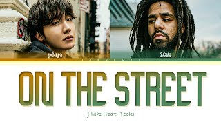 j-hope & J.Cole 'on the street' Lyrics (Color Coded Lyrics)