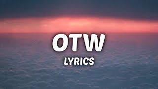 Khalid - OTW (Lyrics) ft. 6LACK, Ty Dolla $ign