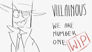 VILLAINOUS | we are number one animatic (WIP)