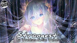 Nightcore - Strongest - Ina Wroldsen \u0026 Alan Walker (lyrics)