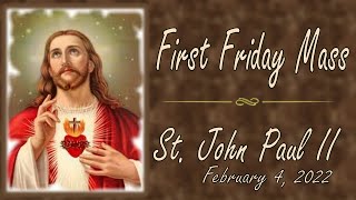 First Friday Mass ~ February 2022