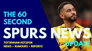 THE 60 SECOND SPURS NEWS UPDATE: Interest in Matheus Cunha and David Hancko, New Deal For Romero?