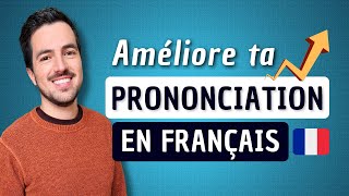 🔝😉 7 conseils pour améliorer ta prononciation en français !