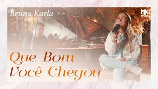 Bruna Karla - Que Bom Você Chegou (Ao Vivo) [DVD 20 Anos]