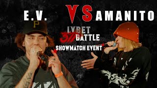 371 Battle X LV BET: E.V. vs Amanito (SHOWMATCH Battle)