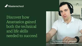 Anastasios’ Story: How Masterschool Transformed My Career and Learning Habits