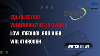 SQL Injection Vulnerabilities in DVWA | Low, Medium, and High Walkthrough