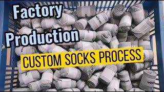 2021 Custom Socks Process I Factory Production