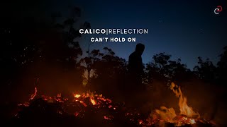 CALICO - Can't Hold On (Official Audio)