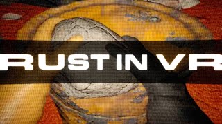 Raw Dogging Rust in VR — GRIM