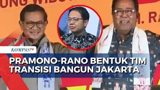 Soal Pramono-Rano Bentuk Tim Transisi Bangun Jakarta, Begini Kata Pengamat