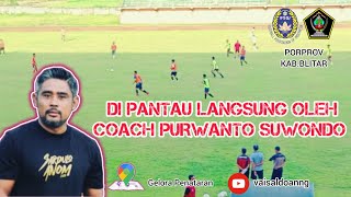 COACH PURWANTO SUWONDO,MENGAMATI JALANYA SELEKSI PRA PORPROV KABUPATEN BLITAR