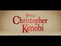 christopher kenobi official teaser trailer