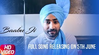 Baabu Ji - Ranjit Bawa | Full Song Releasing on 5th June | Speed Records
