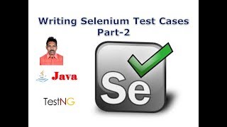 Selenium Class 29 - Writing Selenium Test Cases Part-2