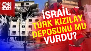 SON DAKİKA! | Gazze'de Türk Kızılay Deposu Vuruldu İddiası... Kızılay'dan Açıklama Geldi! | Haber
