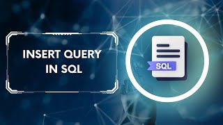 SQL Insert Statement: Adding Data to Tables Made Easy - Step-by-Step Tutorial