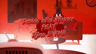 David Le Roi Winner-EMINADO X Djino \u0026 KMB (Official lyrics video)