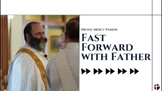 Fast Forward with Father - 32nd Sunday in Ordinary Time