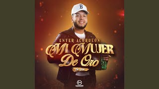 Mi Mujer de Oro (En Vivo)
