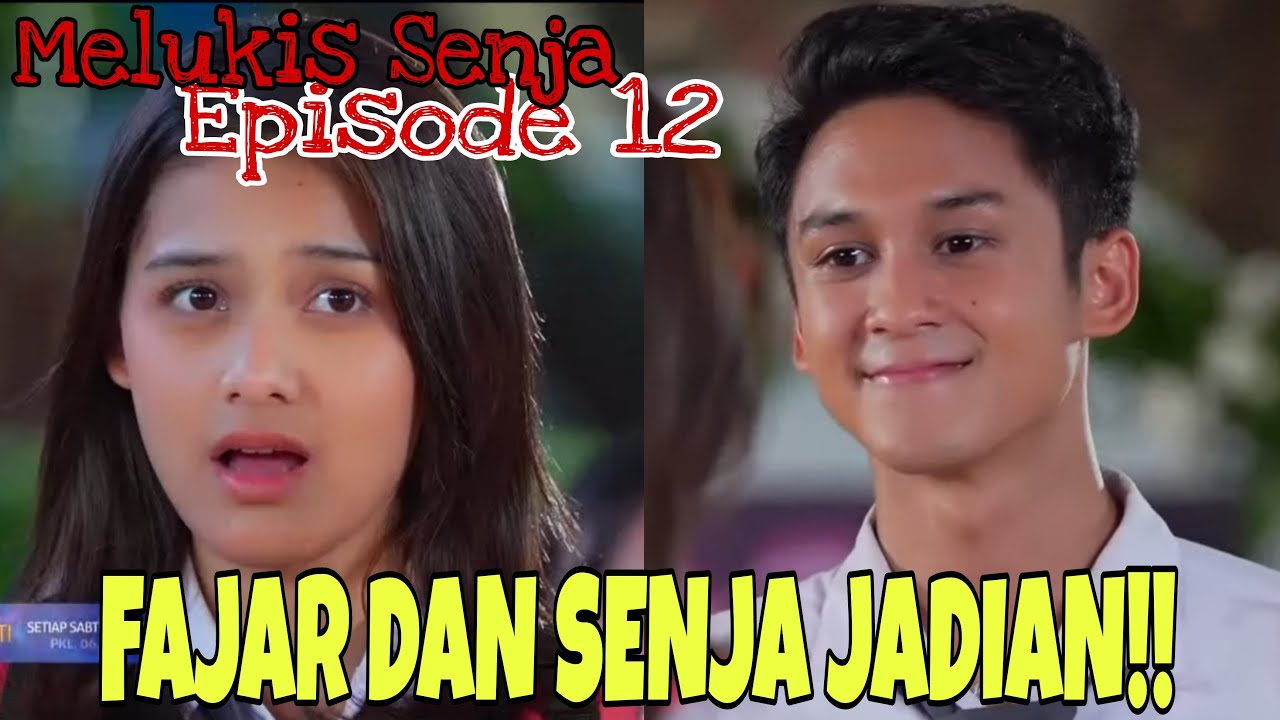 Sinopsis Melukis Senja Episode 12, Hari Jum'at 27 Januari 2023 | Fajar ...