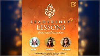 Leadership Lessons from Lord Ganesha | Khurshed Batliwala | Nisheeta Bajaj Janssens | Bhavana Bindra