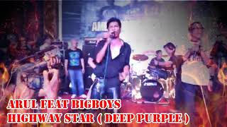 PENAMPILAN SANGAR ARUL BIGBOY HIGHWAY STAR By. DEEP PURPLE (COVER BY ARUL EFANSYAH FEAT BIGBOY)